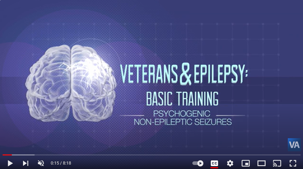 Veterans and Epilepsy: Basic Training: Psychogenic Non-Epileptic Seizures